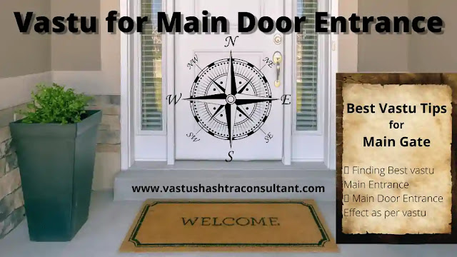 Vastu for Main Door Entrance | Entrance Vastu for Main Door | 32 Entrance Vastu Shastra for Home